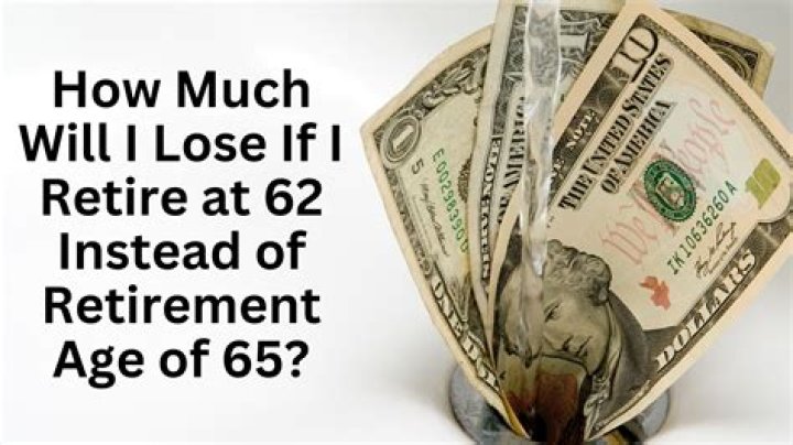 Do you get more money if you retire at 63 instead of 62?