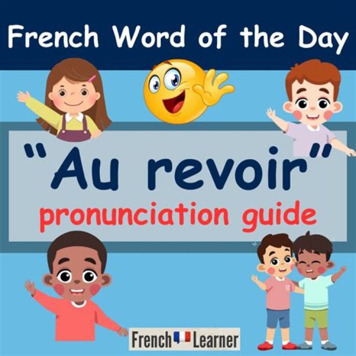 How is au revoir pronounce?