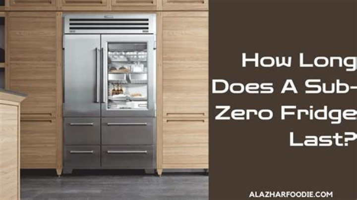 How long does a Sub-Zero fridge last?