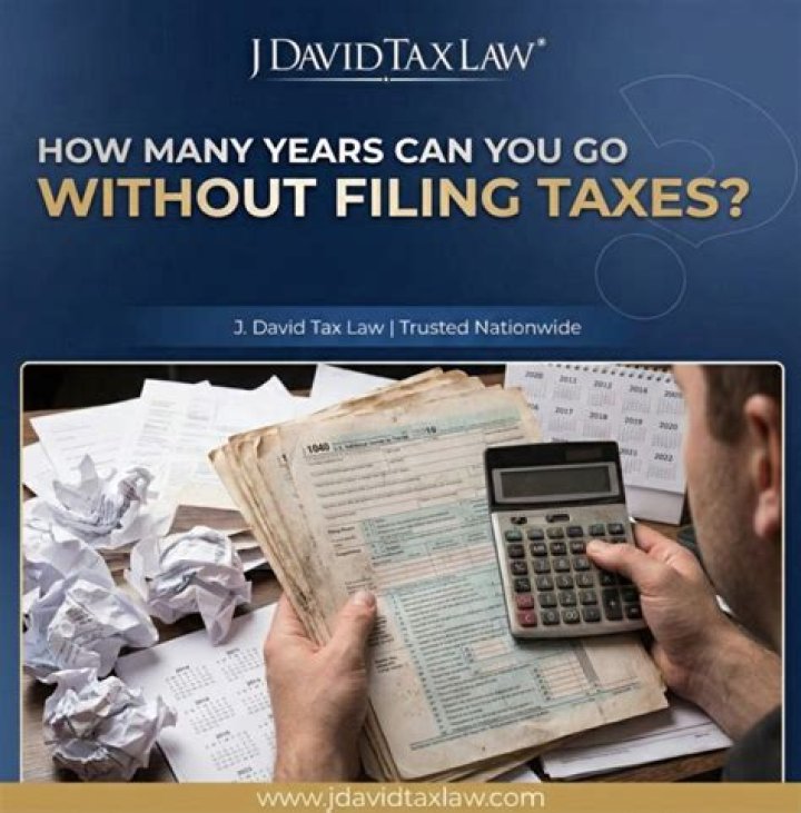 How many years can you go without filing taxes?