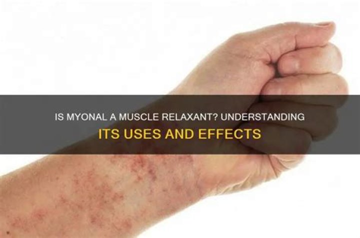 Is Myonal a muscle relaxant?