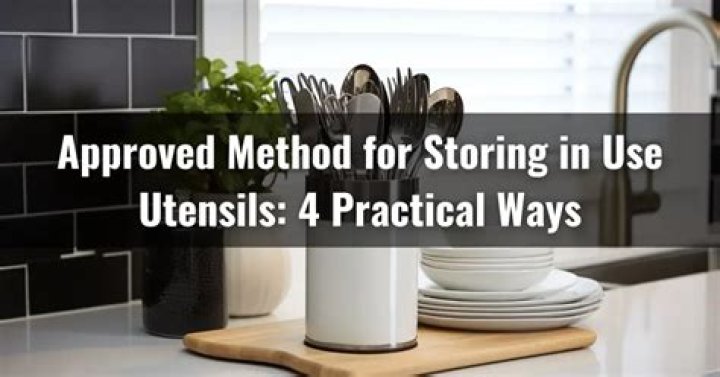 What are approved methods for storing in use utensils?