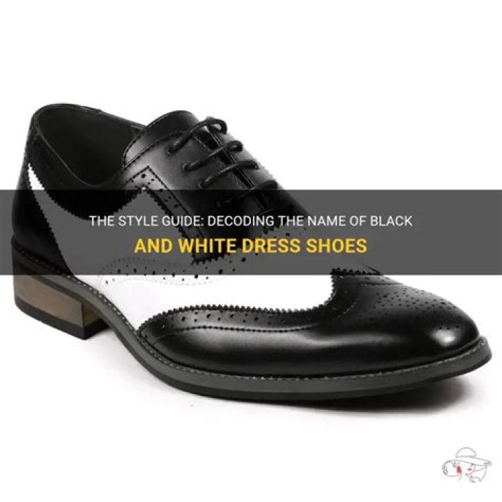 What are black and white dress shoes called?
