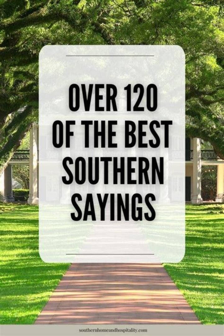 What are some good Southern sayings?