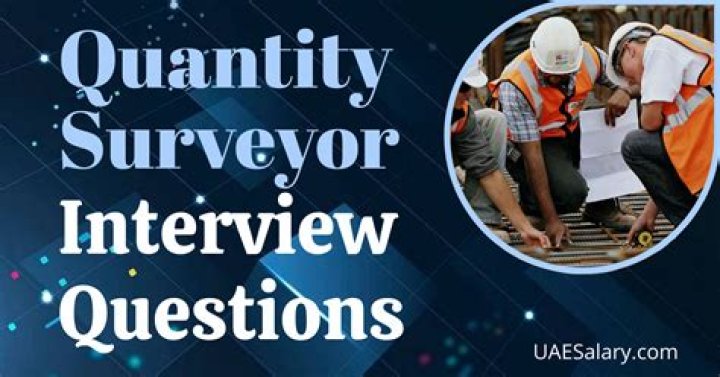 What are the interview questions for quantity surveyor?