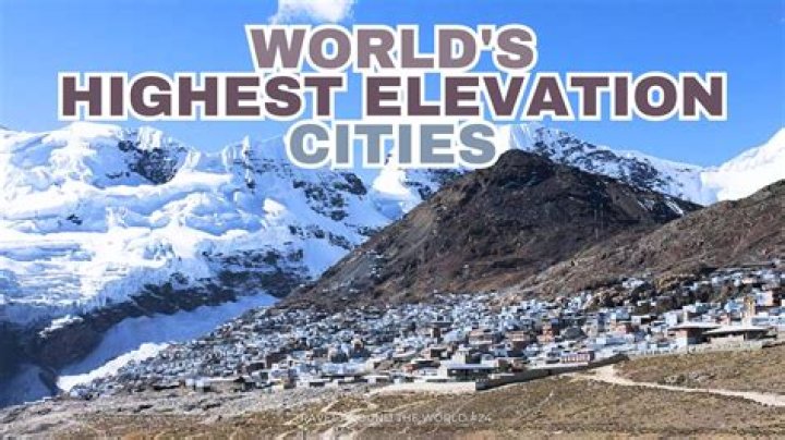 What city sits at the highest elevation?