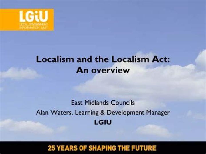What did the Localism Act do?