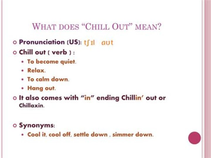 What does chill out mean?