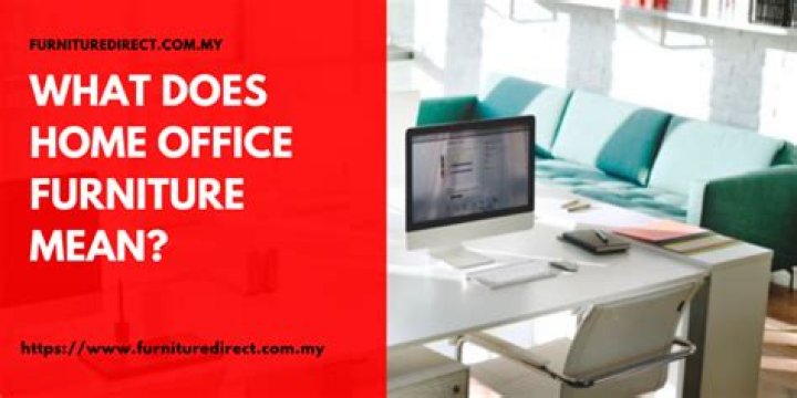 What does home office include?