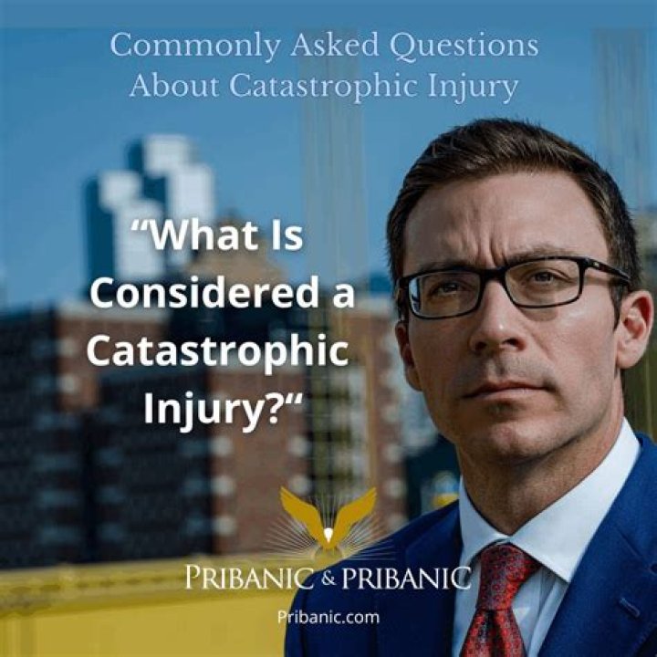 What is considered a catastrophic injury?