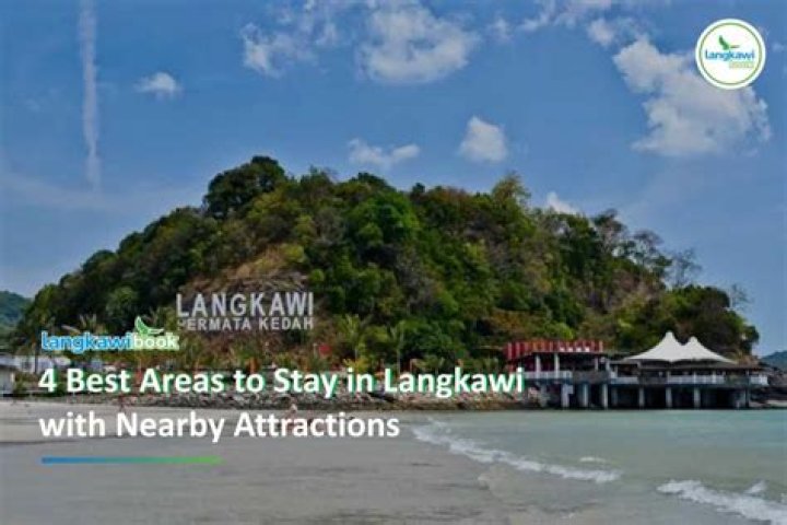 What is the best area to stay in Langkawi?