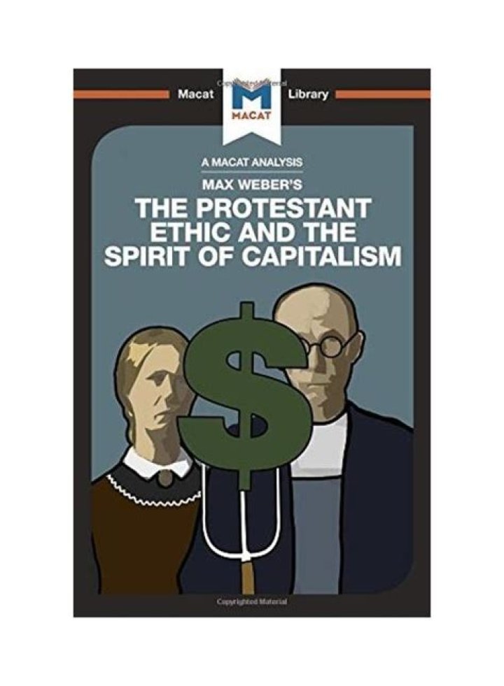 What is the relationship between Protestant Ethic and the Spirit of Capitalism?