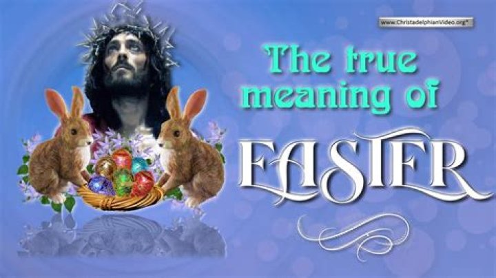 What is the true meaning of Easter?