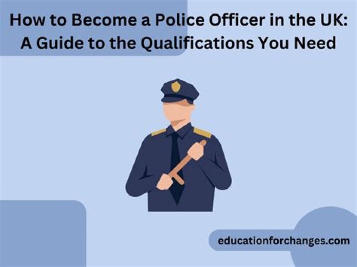 What qualifications do you need for police officer?
