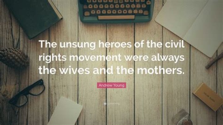 Who are the unsung heroes of the civil rights movement?